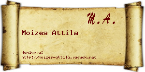Moizes Attila névjegykártya